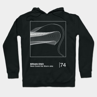 Here Come the Warm Jets / Original Minimalist Graphic Artwork Design Hoodie